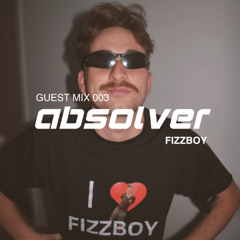 GUEST MIX 003 - FIZZBOY