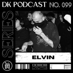 Das Kollektive Podcast Series 099 - ELVIN
