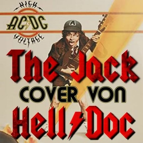 Stream AC/DC - The Jack - Hell/Doc DUO Cover by Hell/Doc | Listen online  for free on SoundCloud