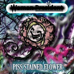 Piss Stained Flower