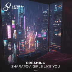 Sharapov & Girls Like You - Dreaming