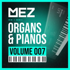 Organs & Pianos (Volume 007) | FREE DOWNLOAD