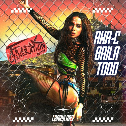 AKA-C BAILA TODO - Larrylars [FREE DOWNLOAD]