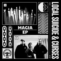 PREMIERE: Local Suicide & Curses - Magia [ Iptamenos Discos ]