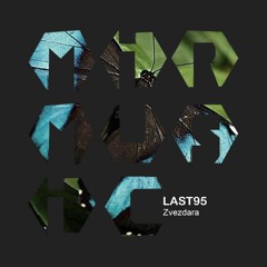 01 - Last95 - Zvezdara (Original Mix)