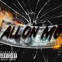 "All On Me" (Prod By. Premise Beats)