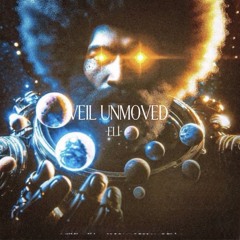 Veil UnMoved
