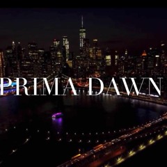 Prima Dawn - Top Notch [[New Music August 2020]]