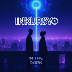 Tiësto feat Christian Burns - In The Dark (Inkursyo remix) [FREE DOWNLOAD]