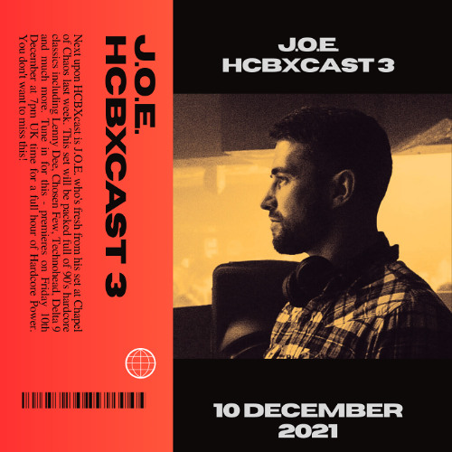 HCBXCast Vol 3 - J.O.E. - 10th December 2021
