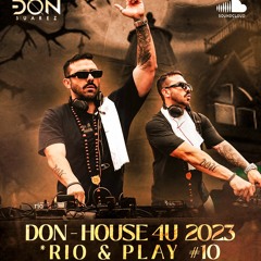 DON el Padre - House4U 2023 - Rio & Play #10
