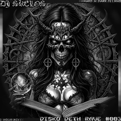 DISKO DETH RAVE #003