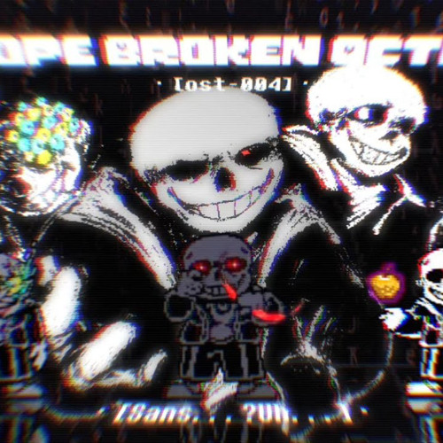 [Hope Broken Octet] Triple Retribution Ambush OST 004 Sans…? Uh…