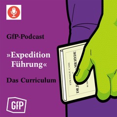 GfP - Podcast Expedition Führung - Curriculum