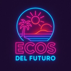 Ecos del Futuro - Fast Lane [PROMO]