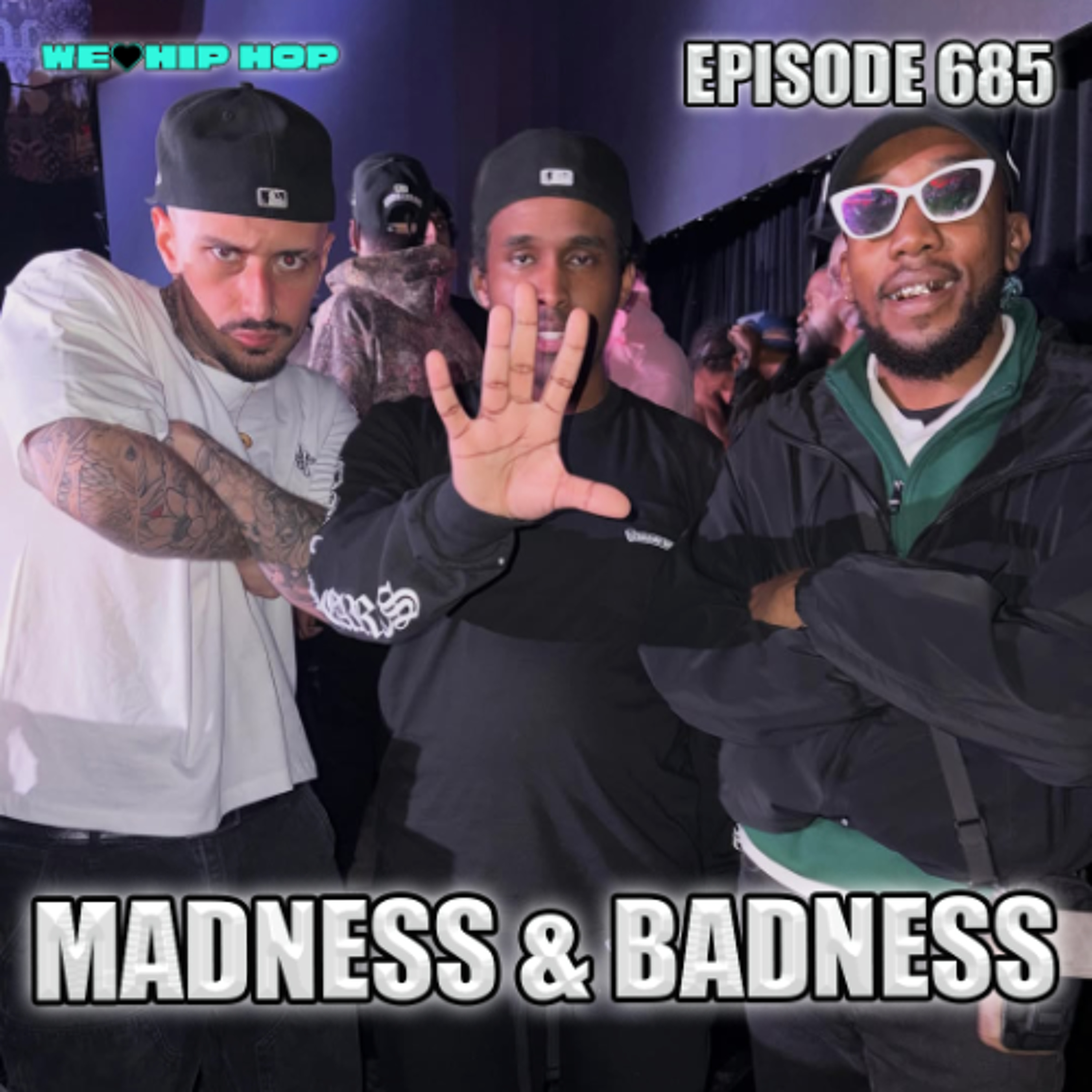 Episode 685 | Madness & Badness episode artwork