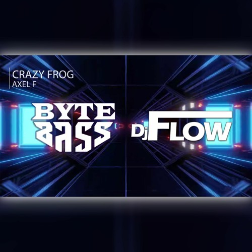 Axel F - Crazy Frog [ByteBass X Dj Flow Edit]