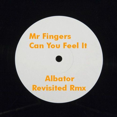 Mr Fingers - Can You Feel It - Albator revisited Rmx