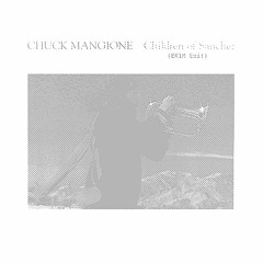 Chuck Mangione - Children Of Sanchez (EKIM Edit)