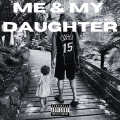 JEREMIAH THE NINE - ME & MY DAUGHTER
