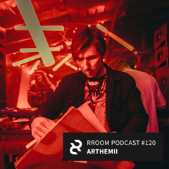 RROOM PODCAST 120 - Arthemii