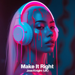 Make It Right