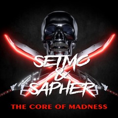 Setmo & Sapher Hardcore & Uptempo Mix | The Core Of Madness EP212