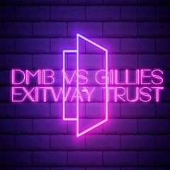 Dmb Vs Gillies - Exitway Trust (Sample)