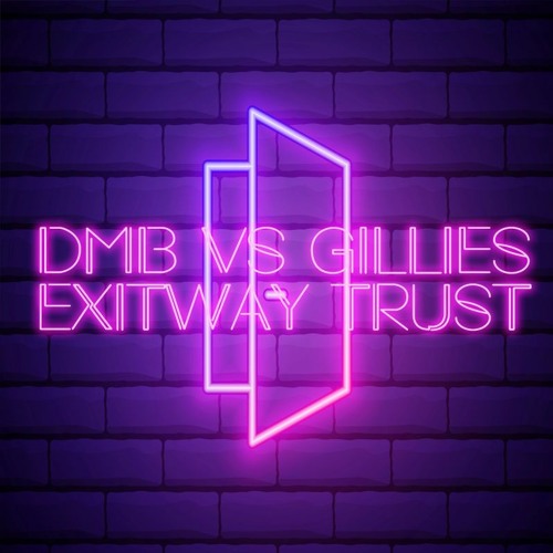 Dmb Vs Gillies - Exitway Trust (Sample)