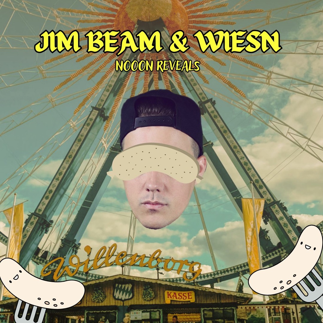 Stream Jim Beam Und Wiesn [NoooN Reveals] by NoooN | Listen online for free  on SoundCloud