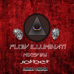 FLOW ILLUMINATI-MIXED BY- JORBER (QUARENTENA)2020