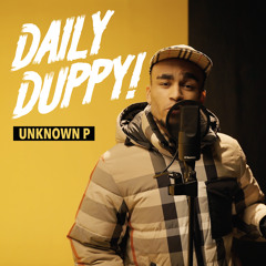 Unknown P - Daily Duppy