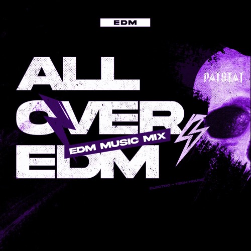 ALL OVER EDM - DANCE MUSIC PART 3