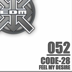 Code-28  Feel My Desire (Cocooma Remix)