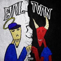 Evil Twin (Prod. By geogotbands)