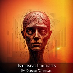 Intrusive Thoughts