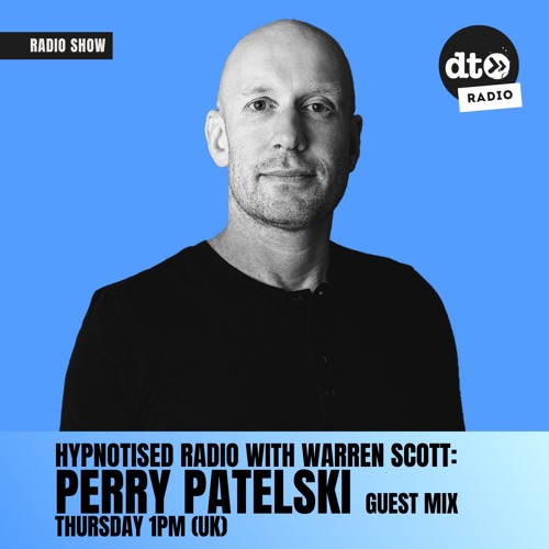 Hypnotised Radio 124 Guest Mix Perry Patelski