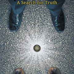 ACCESS EPUB 📖 Is God in That Bottle Cap?: A Search for Truth by  John D. Sambalino E