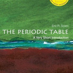 ⚡PDF❤ The Periodic Table: A Very Short Introduction (Very Short Introductions)