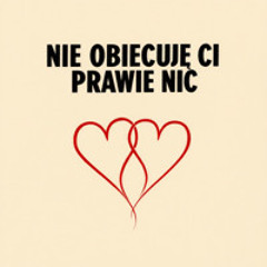Phantasmorium – Nie obiecuję Ci prawie nic (AI – na podstawie wiersza B. Leśmiana) (Walentynki)