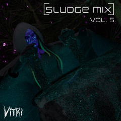 SLUDGE MIX VOL. 5