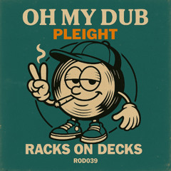 Pleight - Oh my dub