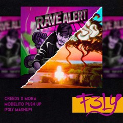 Creeds X Mora - MODELITO Push Up (F3LY Mashup)