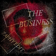 The Business (Zaphy Edit)Free Download