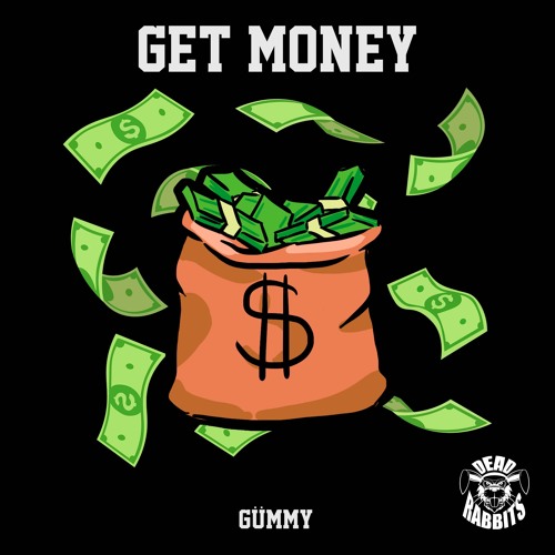 GÜMMY - Get Money (Extended Mix)