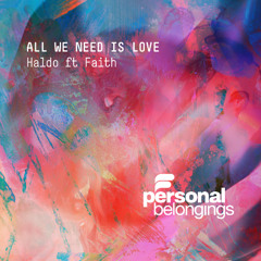 Haldo ft Faith - All We Need Is Love (Instrumental Mix)
