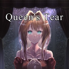 【ChainbeeT】Queen's Tear