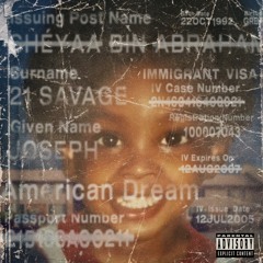 21 Savage - american dream (slowed down)