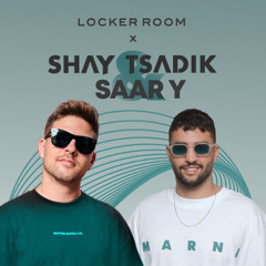 Shay Tsadik x Saar Yehezkel For Locker Room