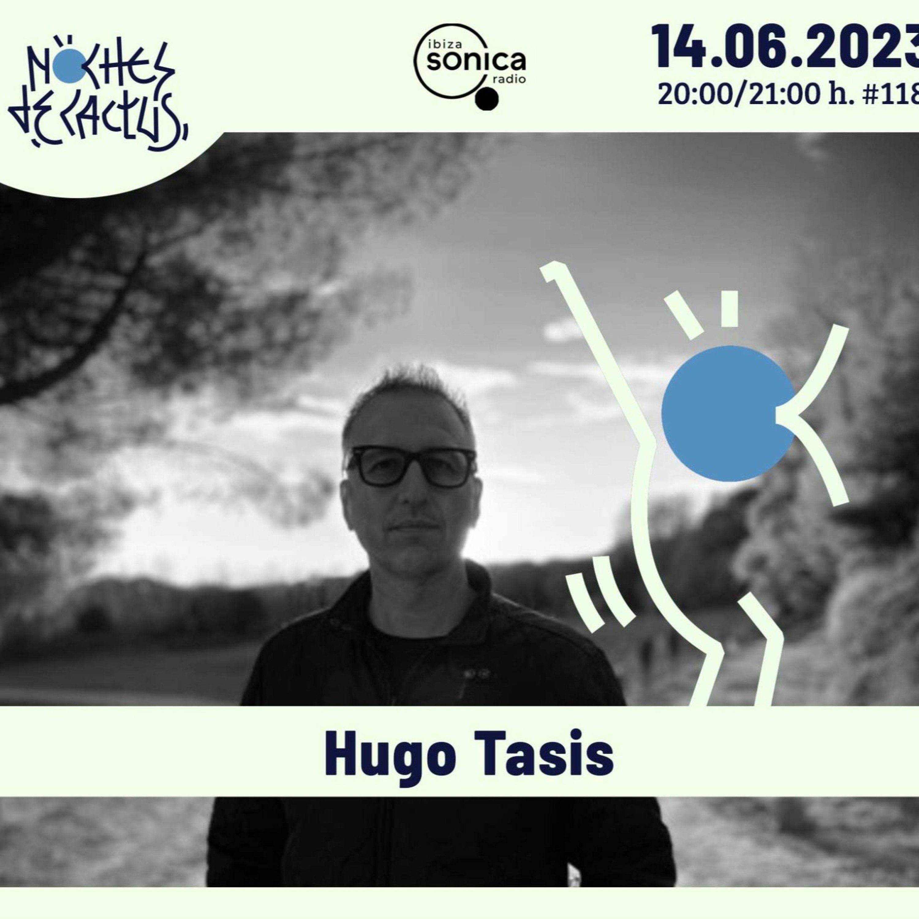 Hugo Tasis - Noches De Cactus #118 [ Ibiza Sonica Radio ] Tracks ID episode artwork
